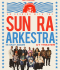An Evening with the SUN RA ARKESTRA