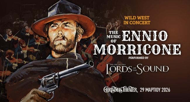 THE MUSIC OF ENNIO MORRICONE CHRISTMAS THEATER 29 ΜΑΡΤΙΟΥ