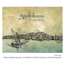 ANATOLIAMA ENSEMBLE 