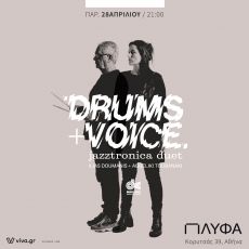 Drums & Voice Jazztronica Duet  Αγγελική Τουμπανάκη-Ηλίας Δουμάνης 