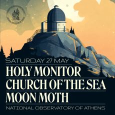 Holy Monitor, Church of the Sea, Moonmoth Live στο Αστεροσκοπείο Αθηνών 