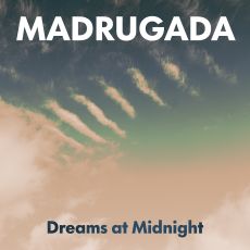 Madrugada   Dreams at Midnight 