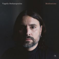 ΒΑΓΓΕΛΗ ΣΤΕΦΑΝΟΠΟΥΛΟΥ   MEDITATIONS 