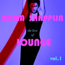 ΔΥΟ ΝΕΕΣ ΚΥΚΛΟΦΟΡΙΕΣ ΑΠΟ ΤΗΝ SOPRANO DIVA EMMA SHAPPLIN THE BEST OF LOUNGE  VOL. 1 & VOL.2 