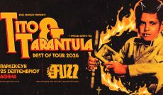 TITO & TARANTULA στο FUZZ 