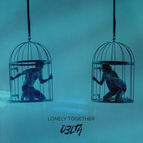 D3LTA Νέο single Lonely Together